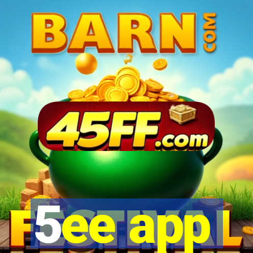 5ee app